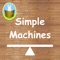 This highly engaging and interactive app helps in comprehensively understanding and applying the concepts of simple machines with the help of animation and fun-filled simulation