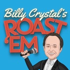 Billy Crystal's ROAST 'EM