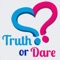 ONLY try out our dirty TRUTH OR DARE app
