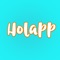 HOLAPP nace, para integrarnos como un solo equipo, sin importar el lugar donde estemos