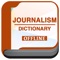 This application provides a variety of vocabulary and terms in Journalism