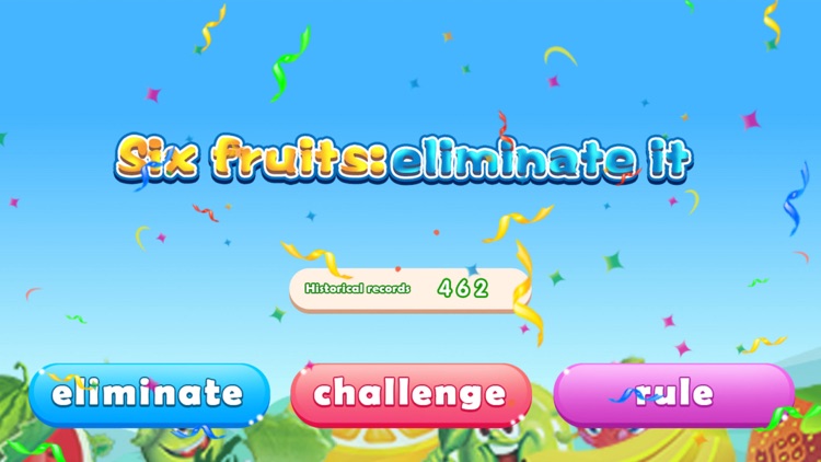 Six fruits: eliminate it