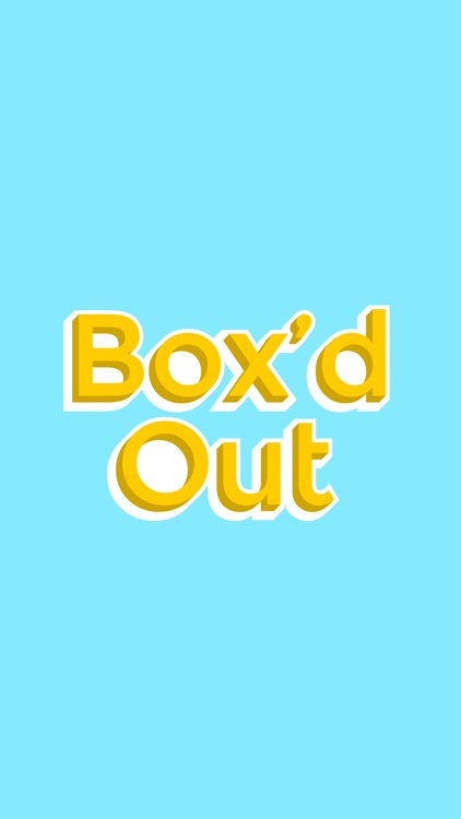 Box'd Out