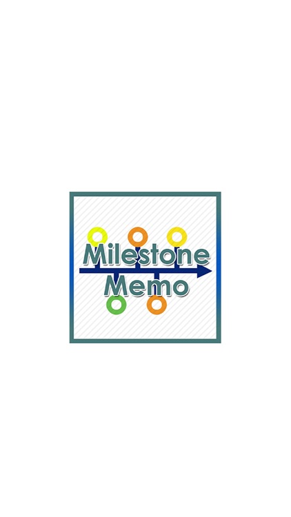 Milestone Memo