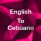 Welcome to English to Cebuano Translator (Dictionary)