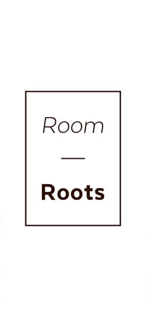 Room Roots／ルーム ルーツ