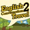 "Learn daily English conversation for use while traveling