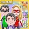 The Hero: Fun and Educational Games is combined between creating favorite custom Superhero and major educational mini-games