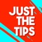 Just The Tips is a business talk show for entrepreneurs and business owners who are tired of listening to the same old stodgy content