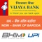 Vijaya Bank offers UPI application for the customers of Indian banks to register with the bank and link their accounts of other banks as well