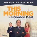This Morning with Gordon Deal