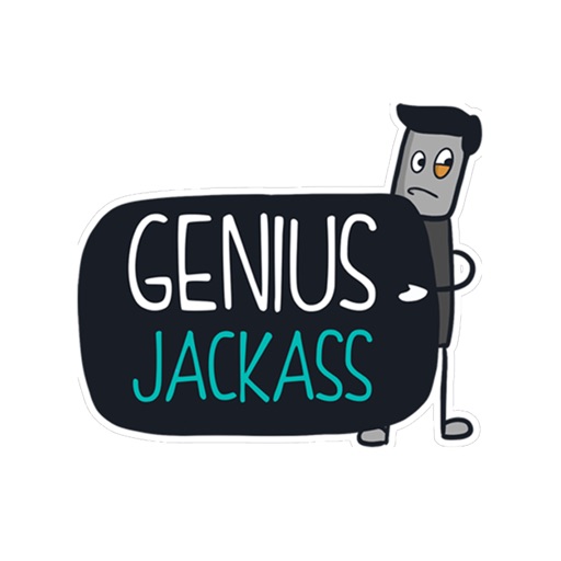 Genius Jackass