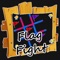 Flag Fighting-play this game with your friend