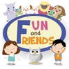 Fun and Friends