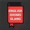 English Indioms Slang is the best app that covers complete English Idioms, Slangs and Phrases