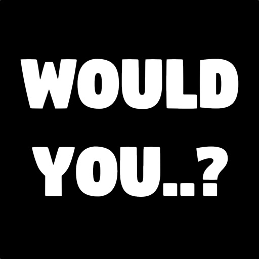 Would You..? Choices Game