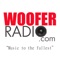 Listen to Woofer Radio 24/7 from this mobile app