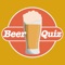 It's the fun of trivia with the seriousness of passing a beer certification exam