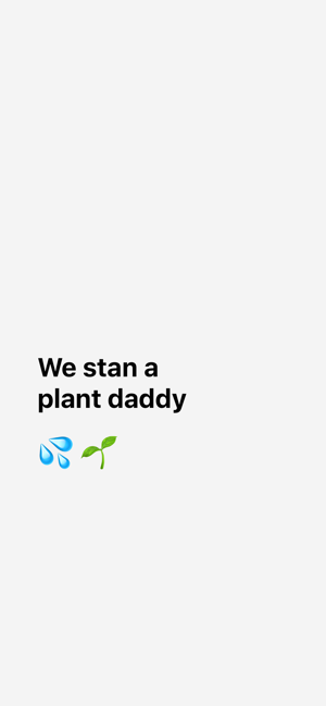 Plant Daddy — Water Reminders(圖7)-速報App