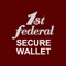 First Federal Secure Wallet protects your debit cards by sending transaction alerts and enabling you to define when, where and how your cards are used