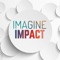 Welcome to the Imagine Impact app