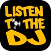 Listen to the DJ