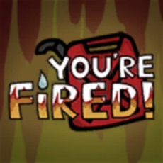 Activities of You're Fired