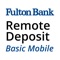 FBK Remote Deposit Basic Mobil from Fulton Bank allows you to quickly and easily create bank deposits with your iPhone or iPad