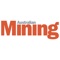 Australian Mining is the country’s highest circulating mining industry magazine