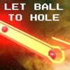 Let Ball To Hole