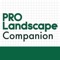 PRO Landscape Companion is a free app for PRO Landscape design software users