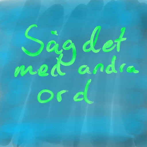 Säg Det Med Andra Ord