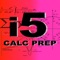 These five sentences for each i5 calculus prep chapter will help you organize and clear up the most important concepts to prepare you to take a calculus course