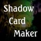 ＠Shadow Card Makerとは？（What's Shadow Card Maker