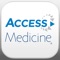 The AccessMedicine App from McGraw-Hill Medical delivers indispensable support and invaluable point of care solutions for clinical practice through these mobile features: