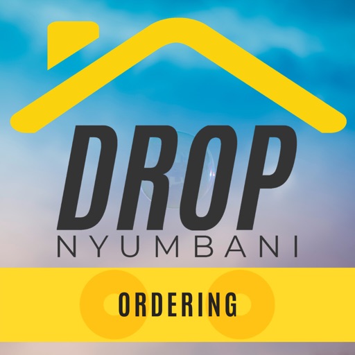 Drop Nyumbani Ordering app