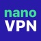 Nano VPN: Fast Proxy Unlimited