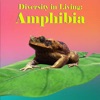 Diversity in Living: Amphibia