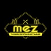Mez Turkish Restaurant.