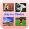 "English Rhyme With Photos" to help you learn English Vocabulary by listening, watching and immersion instead of translating from English into your native language, and vice versa