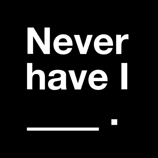 Never Have I Ever Dirty & Evil