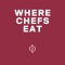 Where Chefs Eat