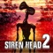 Siren Head Chapter 2