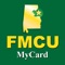 FMCU MyCard protects your debit and credit cards by sending transaction alerts and enabling you to define when, where and how your cards are used