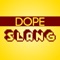 Dope Slang