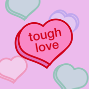 Tough Love Stickers