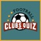 Football Clubs Quiz 2021