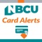 NBCU Card Alerts® helps you protect your debit and credit cards by sending you transaction alerts and giving you the ability to define when, where and how your cards are used