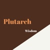 Plutarch Wisdom