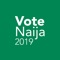 Vote Naija 2019 allows you to follow Nigerian Election 2019 (Presidential, Governors, Senators, house of Representatives)